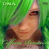Caffeine - DNA & Dominant Space