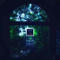 Hate vs Love - Villa Vide