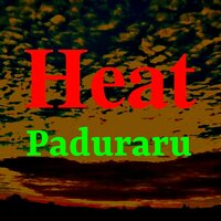 Heat - Paduraru