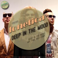 Deep In The Mood - Fonetica