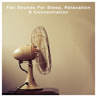 Relaxing Fan with White Noise - Fan Sounds HD