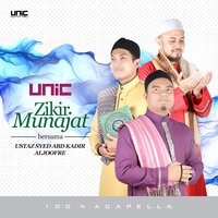Ingat Allah Hati Kan Tenang - Unic & Ustaz Syed Abd Kadir Aljoofre