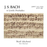 Little Prelude in D Minor, BWV 935 - Noël Akchoté & Johann Sebastian Bach