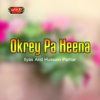 Khalak Pa Meena - Ilyas & Hussain Parhar & Ilyas, Hussain Parhar