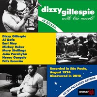 The Truth - Dizzy Gillespie & Mickey Roker & Al Gafa & Earl May & João Parahyba & Nereu Gargalo