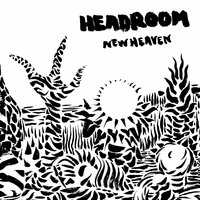 New Heaven - Headroom