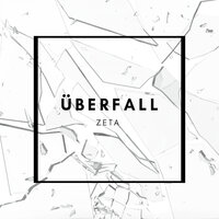 Überfall - Zeta & Beatzias