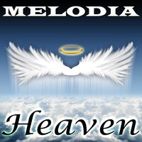 Heaven - Melodia