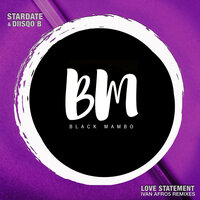 Love Statement - Stardate & Diisqo B & Ivan Afro5
