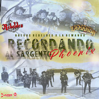 Recordando Al Sargento Phoenix - Los Nuevos Rebeldes