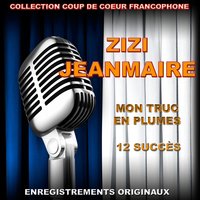 Paris je t'aime d'amour - Zizi Jeanmaire