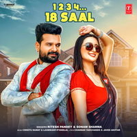 1 2 3 4.... 18 Saal - Ritesh Pandey & Sonam Sharma