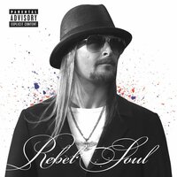 God Save Rock n Roll - Kid Rock