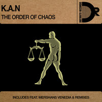 The Order of Chaos - K.A.N & Mershans Venedia & Deep-l