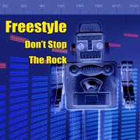 Don't Stop The Rock - Freestyle