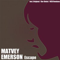 Escape - Matvey Emerson