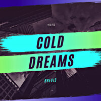 Cold Dreams - Brevis