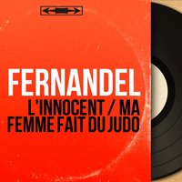 L'innocent - Fernandel