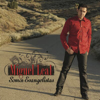 La Voz Del Salvador - Miguel Leal