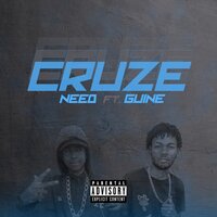Cruze - Need & Guinê