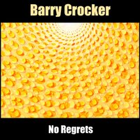 No Regrets - Barry Crocker