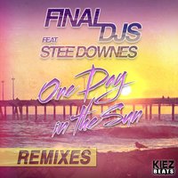 One Day in the Sun - Stee Downes & Final DJs