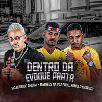 Dentro da Evoque Prata - MC Rodrigo Oficial & Matheus Na Voz