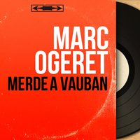 Est-ce ainsi que les hommes vivent ? - Marc Ogeret & Orchestre J. Mallebay