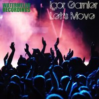 Let the Music Play - Igor Garnier