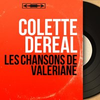 Valériane - Colette Deréal & Raymond Delatour et son orchestre