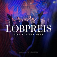 Alles tanzt/Freude - live - Veronika Lohmer & Gebetshaus