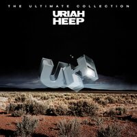 That's The Way That It Is - Uriah Heep
