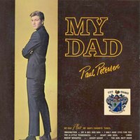 My Dad - Paul Petersen