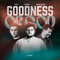Goodness of God - Gui Brazil & Retain & Sander Nijbroek