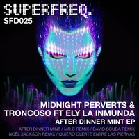 After Dinner Mint - The Midnight Perverts & Troncoso