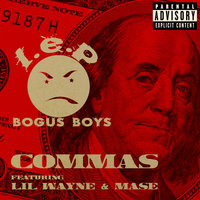 Commas - L.E.P. Bogus Boys & Lil Wayne & Mase
