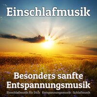 Instrumental mit Liebe - Entspannungsmusik & Einschlafmusik für Dich & Schlafmusik