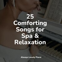 Serendipity in Spring - Easy Listening Piano & Piano Relajante & Soothing Piano Collective