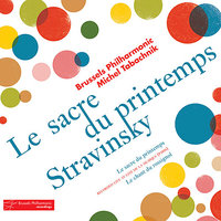 Le Sacre du Printemps: Première partie: l'Adoration de la terre - Introduction - Brussels Philharmonic & Michel Tabachnik & Игорь Фёдорович Стравинский