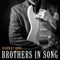 Even If It Breaks Your Heart - Highway Bros