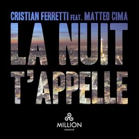 La nuit t'appelle - Matteo Cima & Andrea T Mendoza & Alex Avenue & Cristian Ferretti
