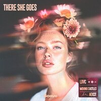 There She Goes - LDVC & Moving Castles & Aexcit