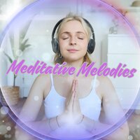 Meditative Melodies - Sounds to Relieve Stress & Music for the peace of a home & Ultra Healing Music
