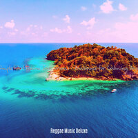 Marvellous Ambience for Calming Days - Reggae Music Deluxe