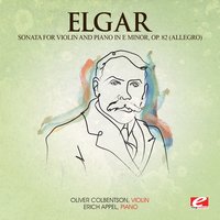 Sonata for Violin and Piano in E Minor, Op.  82: I. Allegro: Risoluto - Oliver Colbentson & Erich Appel & Эдуард Элгар