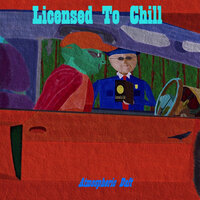 Licensed to Chill - Atmospheric Daft