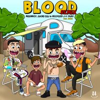 Blood - Moonkey & Recycled J & Lucho SSJ & Duki