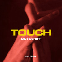 Touch - Moodshift & Oliver Nelson & Lucas Nord & Flyckt & MNI & Oliver Nelson