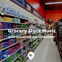 Grocery Store Music, Part 115 - Shopping Music List