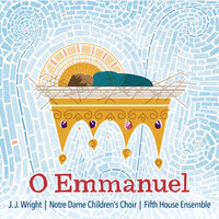 VIII. When the Sun Rises in the Morning Sky - Fifth House Ensemble & J.J. Wright & Notre Dame Children's Choir